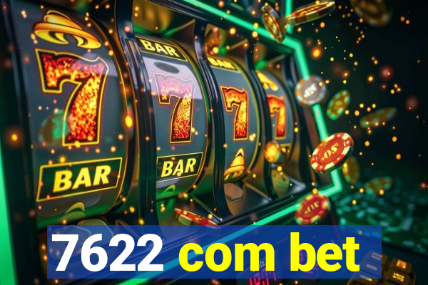 7622 com bet